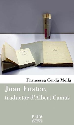 Joan Fuster, traductor d'Albert Camus | 9788411183512 | Cerdà Mollà, Francesca | Llibres.cat | Llibreria online en català | La Impossible Llibreters Barcelona