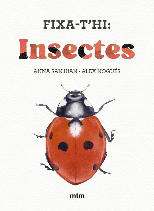 Fixa-t'hi: insectes | 9788410407428 | Sanjuan Llorens, Anna / Nogués, Alex | Llibres.cat | Llibreria online en català | La Impossible Llibreters Barcelona