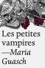 Les petites vampires | 9788412925760 | Guasch, Maria | Llibres.cat | Llibreria online en català | La Impossible Llibreters Barcelona