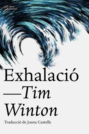 Exhalació | 9788412833430 | Winton, Tim / Castells, Joana | Llibres.cat | Llibreria online en català | La Impossible Llibreters Barcelona