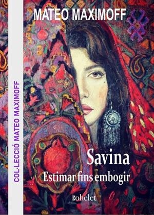 Savina | 9788412925845 | Maximoff, Matéo | Llibres.cat | Llibreria online en català | La Impossible Llibreters Barcelona