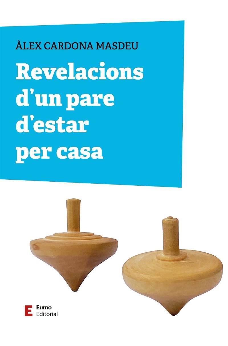 Revelacions d'un pare d'estar per casa | 9788497668330 | Cardona, Àlex | Llibres.cat | Llibreria online en català | La Impossible Llibreters Barcelona