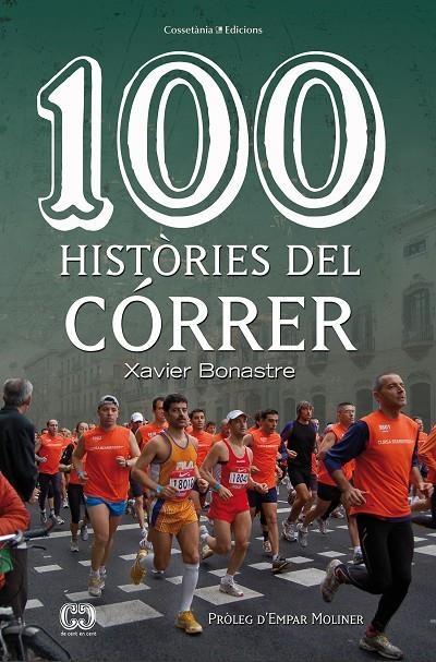 100 històries del córrer | 9788490348307 | Bonastre, Xavier | Llibres.cat | Llibreria online en català | La Impossible Llibreters Barcelona
