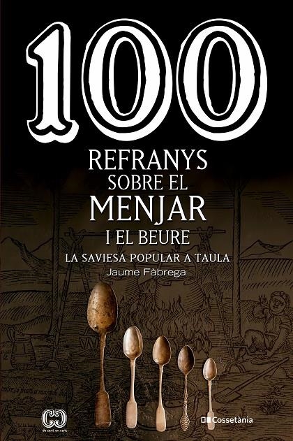100 refranys sobre el menjar i el beure | 9788413560595 | Fàbrega, Jaume | Llibres.cat | Llibreria online en català | La Impossible Llibreters Barcelona