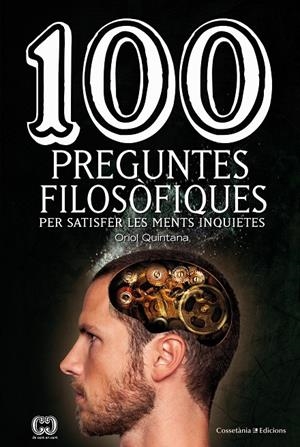 100 preguntes filosòfiques | 9788490346037 | Quintana, Oriol | Llibres.cat | Llibreria online en català | La Impossible Llibreters Barcelona