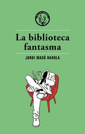 La biblioteca fantasma | 9788412505818 | Masó, Jordi | Llibres.cat | Llibreria online en català | La Impossible Llibreters Barcelona