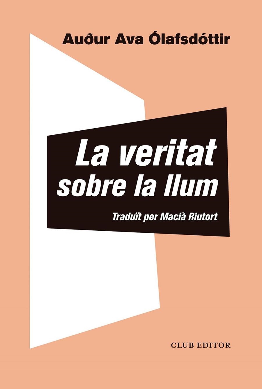 La veritat sobre la llum | 9788473293440 | Ólafsdóttir, Auður Ava | Llibres.cat | Llibreria online en català | La Impossible Llibreters Barcelona