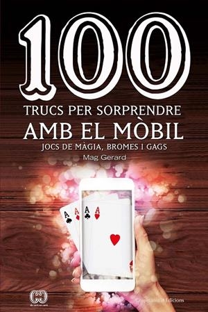 100 trucs per sorprendre amb el mòbil | 9788490348284 | Gerard, Mag | Llibres.cat | Llibreria online en català | La Impossible Llibreters Barcelona