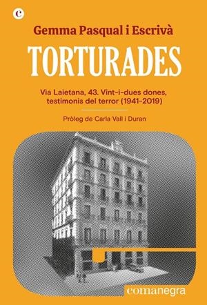 Torturades | 9788419590244 | Pasqual i Escrivà, Gemma | Llibres.cat | Llibreria online en català | La Impossible Llibreters Barcelona