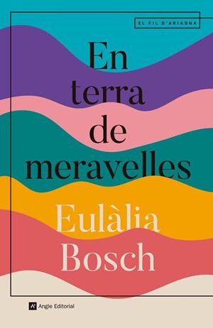 En terra de meravelles | 9788410112742 | Bosch, Eulàlia | Llibres.cat | Llibreria online en català | La Impossible Llibreters Barcelona