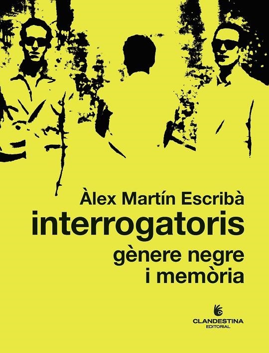 Interrogatoris: gènere negre i memòria | 9788419627322 | Martín, Àlex | Llibres.cat | Llibreria online en català | La Impossible Llibreters Barcelona