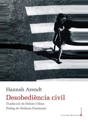 Desobediència civil | 9788419630544 | Arendt, Hannah | Llibres.cat | Llibreria online en català | La Impossible Llibreters Barcelona