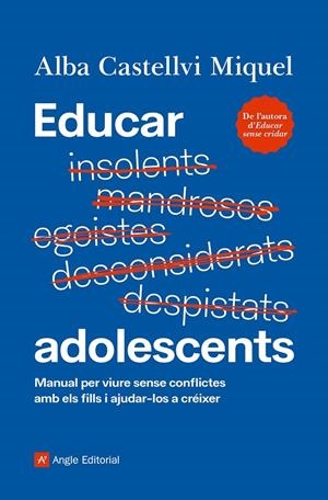 Educar adolescents | 9788419017024 | Castellví Miquel, Alba | Llibres.cat | Llibreria online en català | La Impossible Llibreters Barcelona