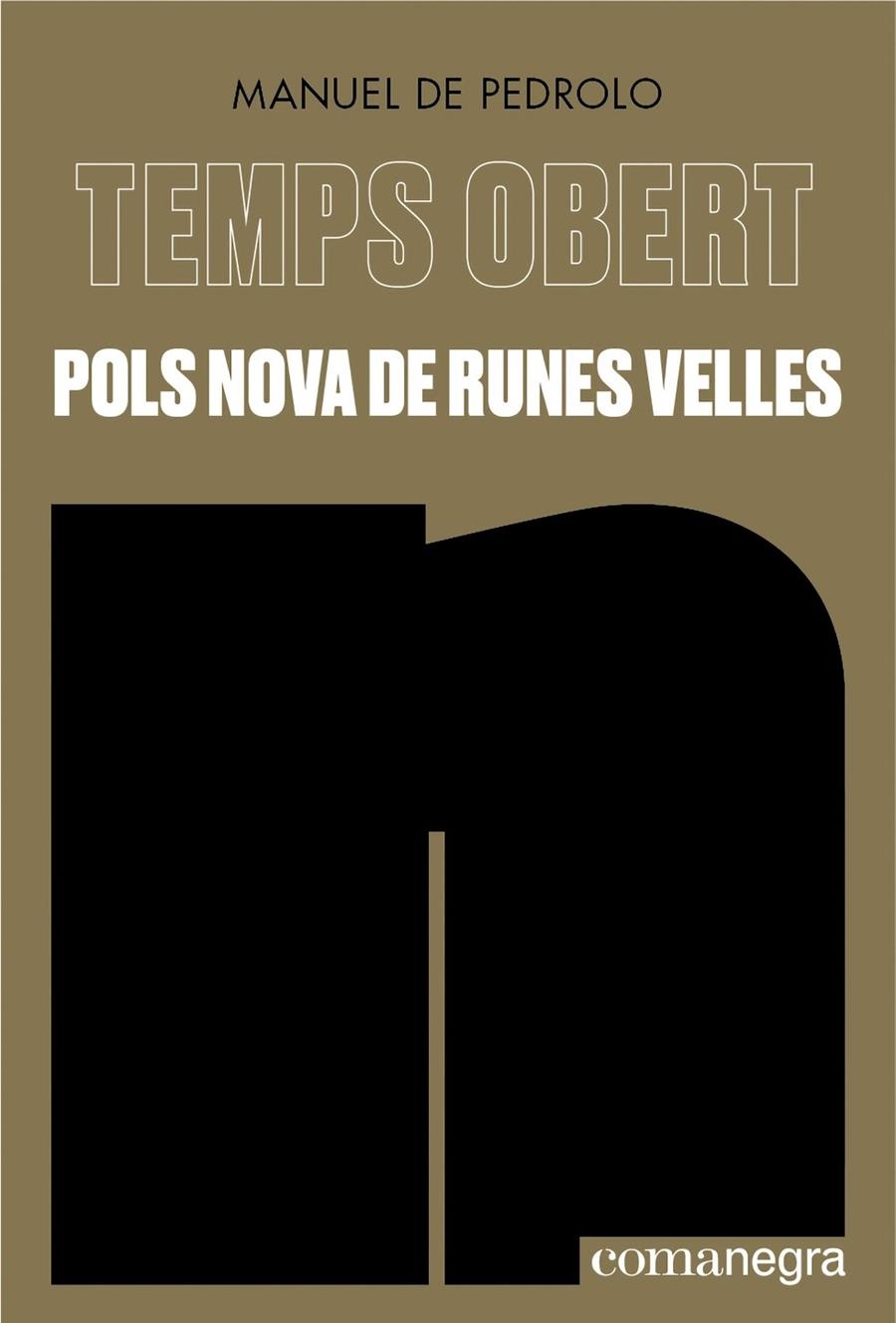 Pols nova de runes velles | 9788419590626 | Pedrolo, Manuel de | Llibres.cat | Llibreria online en català | La Impossible Llibreters Barcelona