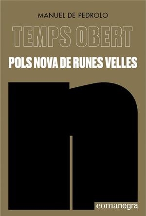 Pols nova de runes velles | 9788419590626 | Pedrolo, Manuel de | Llibres.cat | Llibreria online en català | La Impossible Llibreters Barcelona