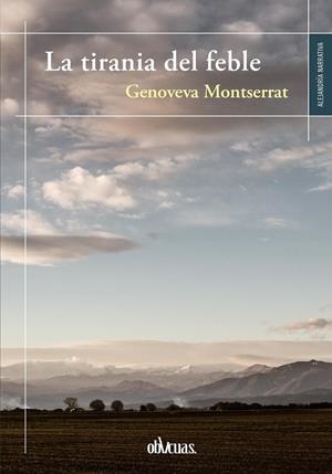 La tirania del feble | 9788419246639 | Montserrat, Genoveva | Llibres.cat | Llibreria online en català | La Impossible Llibreters Barcelona