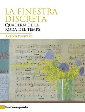 La finestra discreta. Quadern de la roda del temps | 9788496642904 | Puigverd, Antoni | Llibres.cat | Llibreria online en català | La Impossible Llibreters Barcelona
