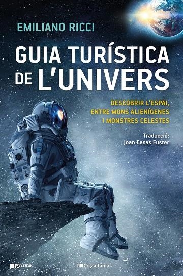 Guia turística de l'univers | 9788413561219 | Ricci, Emiliano | Llibres.cat | Llibreria online en català | La Impossible Llibreters Barcelona