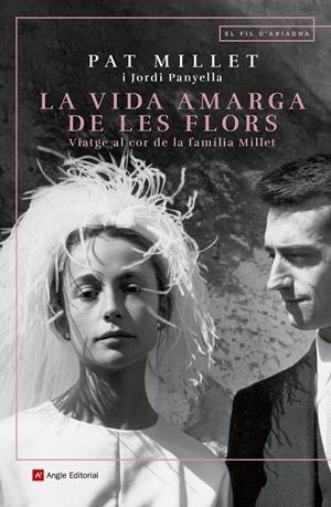La vida amarga de les flors | 9788417214982 | Millet, Pat / Panyella, Jordi | Llibres.cat | Llibreria online en català | La Impossible Llibreters Barcelona