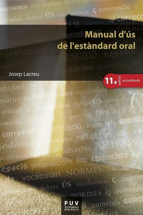 Manual d'ús de l'estàndard oral, (11a ed.) | 9788491342502 | Lacreu Cuesta, Josep | Llibres.cat | Llibreria online en català | La Impossible Llibreters Barcelona