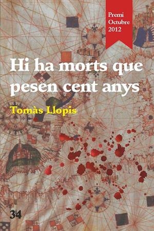 Hi ha morts que pesen cent anys | 9788416789368 | Llopis, Tomàs | Llibres.cat | Llibreria online en català | La Impossible Llibreters Barcelona