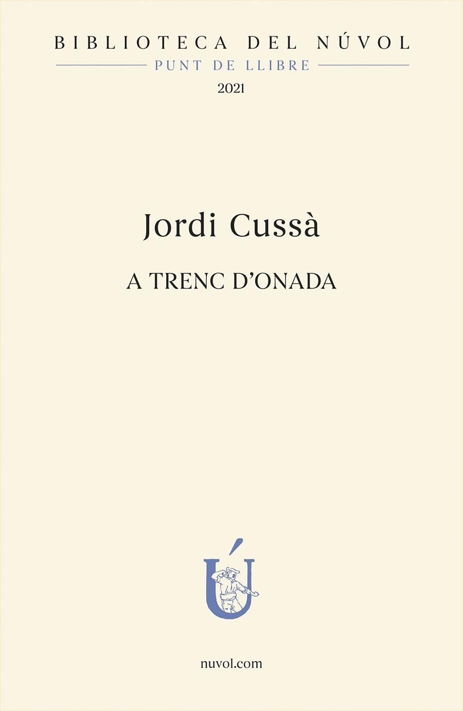A trenc d'onada | 9788417455385 | Cussà, Jordi | Llibres.cat | Llibreria online en català | La Impossible Llibreters Barcelona
