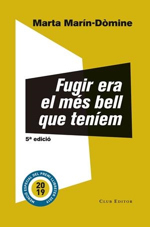 Fugir era el més bell que teníem | 9788473292481 | Marín-Dòmine, Marta | Llibres.cat | Llibreria online en català | La Impossible Llibreters Barcelona