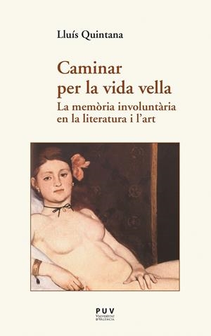 Caminar per la vida vella | 9788491340218 | Quintana Trias, Lluís | Llibres.cat | Llibreria online en català | La Impossible Llibreters Barcelona