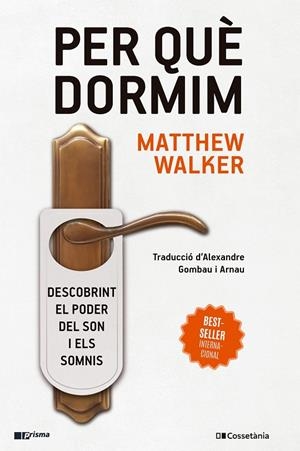 Per què dormim | 9788413561417 | Walker, Matthew | Llibres.cat | Llibreria online en català | La Impossible Llibreters Barcelona