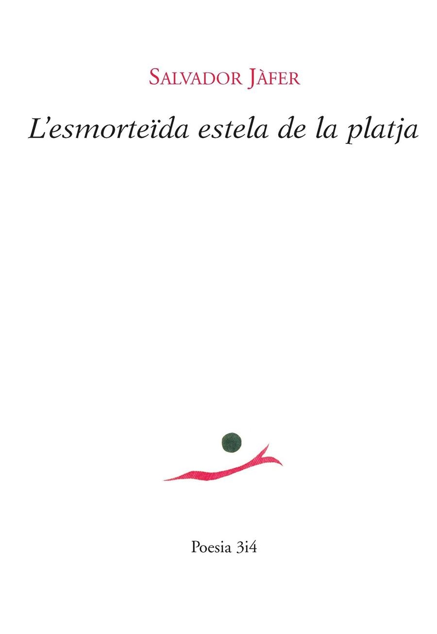 L'esmorteïda estela de la platja | 9788416789221 | Jàfer, Salvador | Llibres.cat | Llibreria online en català | La Impossible Llibreters Barcelona