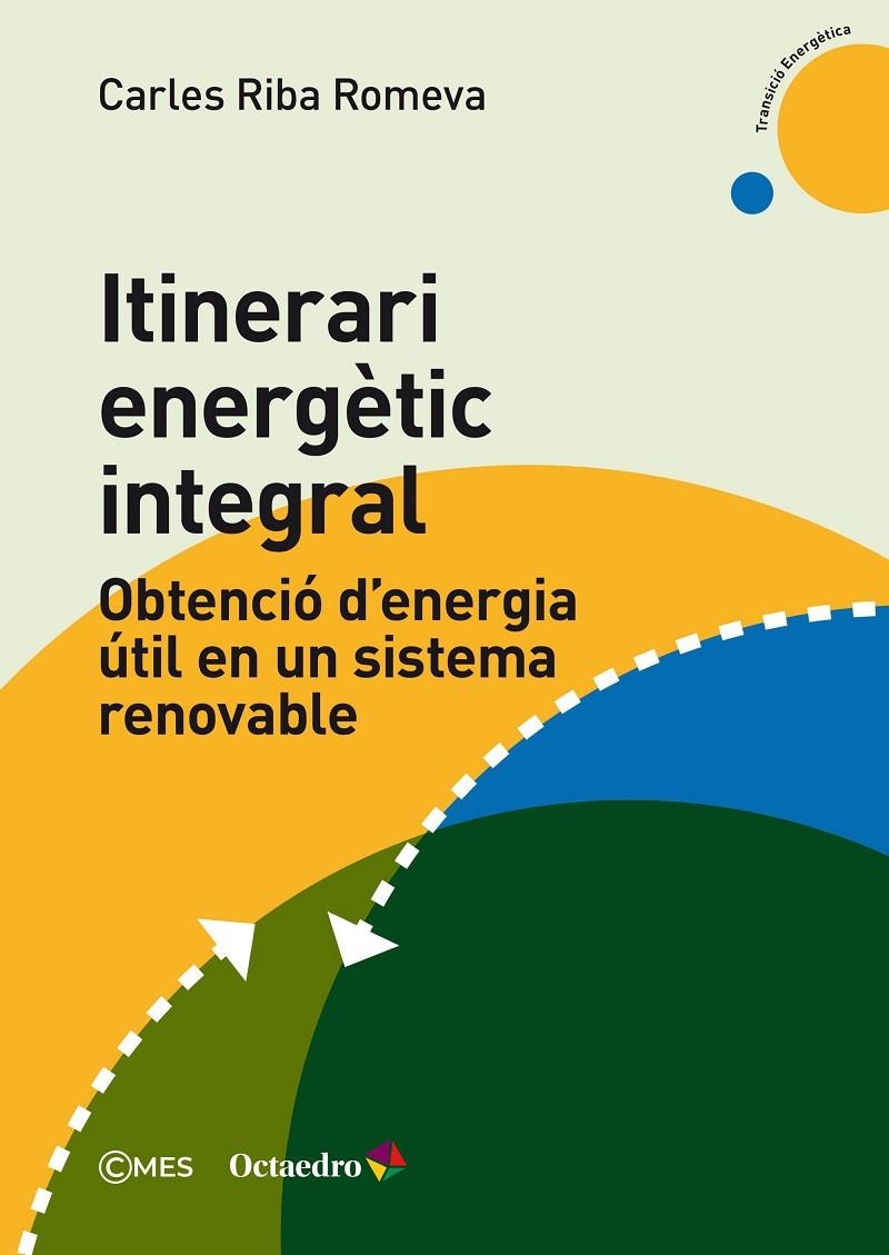 Itinerari energètic integral | 9788419023377 | Riba Romeva, Carles | Llibres.cat | Llibreria online en català | La Impossible Llibreters Barcelona