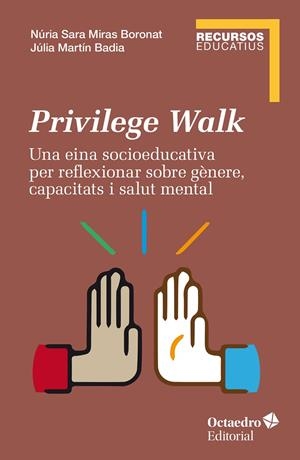 Privilege Walk | 9788419023636 | Miras Boronat, Nuria Sara / Martín Badia, Júlia | Llibres.cat | Llibreria online en català | La Impossible Llibreters Barcelona