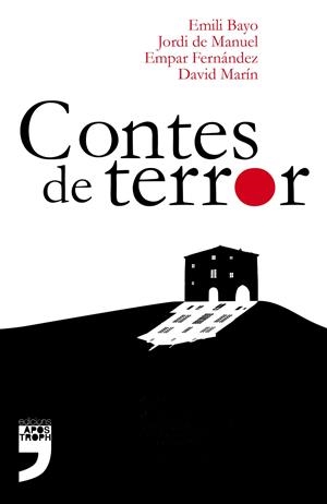 Contes de terror | 9788494522994 | Bayo, Emili / de Manuel, Jordi / Fernández, Empar / Marín, David | Llibres.cat | Llibreria online en català | La Impossible Llibreters Barcelona