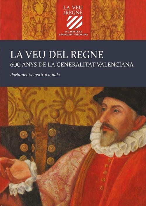La veu del Regne. 600 anys de la Generalitat Valenciana | 9788491346241 | AAVV | Llibres.cat | Llibreria online en català | La Impossible Llibreters Barcelona