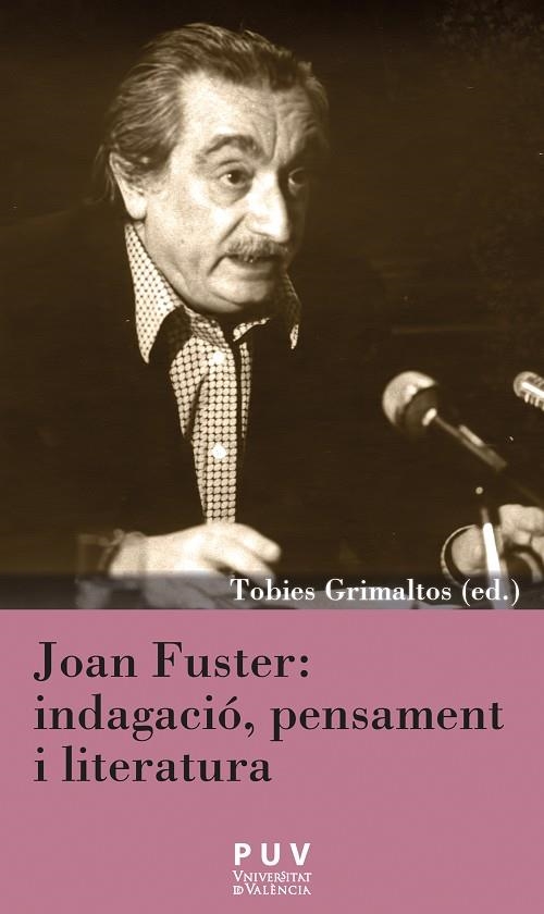 Joan Fuster: indagació, pensament i literatura | 9788491344742 | AAVV | Llibres.cat | Llibreria online en català | La Impossible Llibreters Barcelona