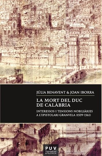 La mort del duc de Calàbria | 9788491340270 | Benavent Benavent, Júlia / Iborra Gastaldo, Joan | Llibres.cat | Llibreria online en català | La Impossible Llibreters Barcelona