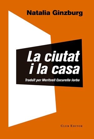 La ciutat i la casa | 9788473292733 | Ginzburg, Natalia | Llibres.cat | Llibreria online en català | La Impossible Llibreters Barcelona