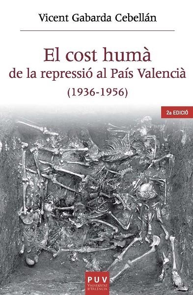 El cost humà de la repressió al País Valencià (1936-1956) | 9788491348559 | Gabarda Cebellán, Vicent | Llibres.cat | Llibreria online en català | La Impossible Llibreters Barcelona