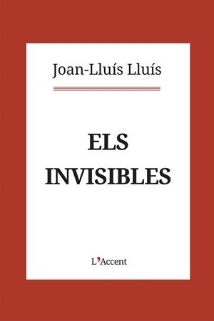 Els invisibles | 9788412230741 | Lluís, Joan-Lluís | Llibres.cat | Llibreria online en català | La Impossible Llibreters Barcelona