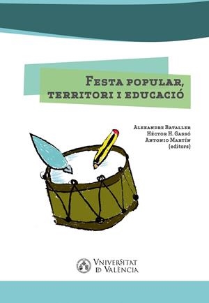 Festa popular, territori i educació | 9788491330837 | AAVV | Llibres.cat | Llibreria online en català | La Impossible Llibreters Barcelona