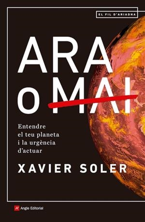 Ara o mai | 9788418197734 | Soler, Xavier | Llibres.cat | Llibreria online en català | La Impossible Llibreters Barcelona