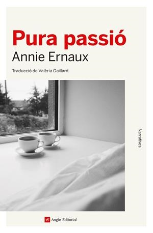 Pura passió | 9788419017406 | Ernaux, Annie | Llibres.cat | Llibreria online en català | La Impossible Llibreters Barcelona