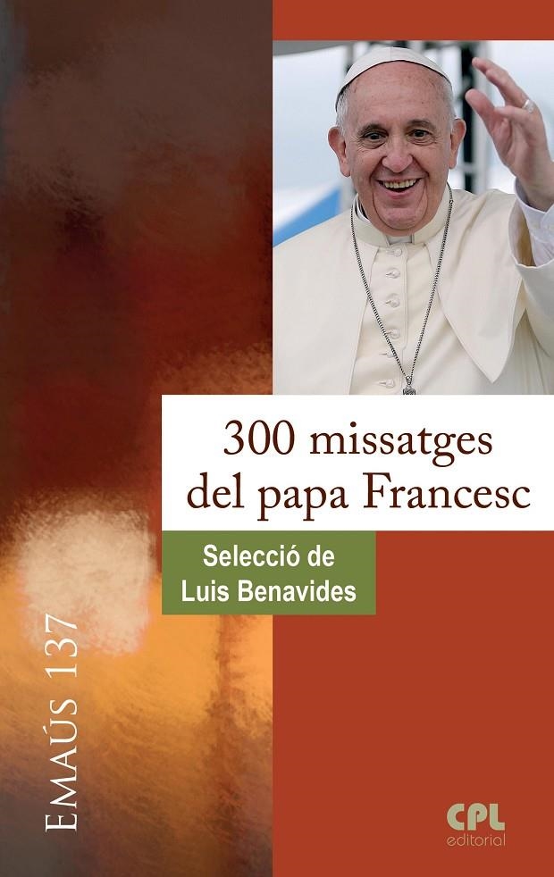 300 missatges del papa Francesc | 9788498059588 | Benavides, Luis | Llibres.cat | Llibreria online en català | La Impossible Llibreters Barcelona