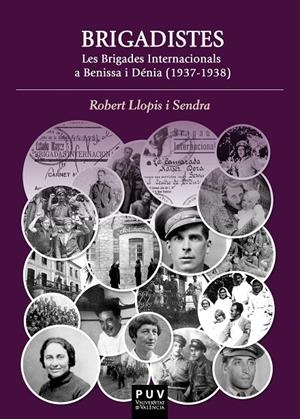 Brigadistes. | 9788491346265 | Llopis Sendra, Robert | Llibres.cat | Llibreria online en català | La Impossible Llibreters Barcelona