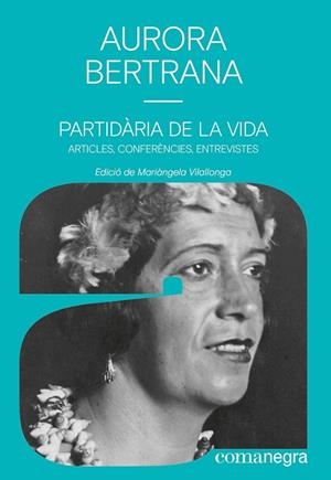 Partidària de la vida | 9788419590541 | Bertrana, Aurora | Llibres.cat | Llibreria online en català | La Impossible Llibreters Barcelona