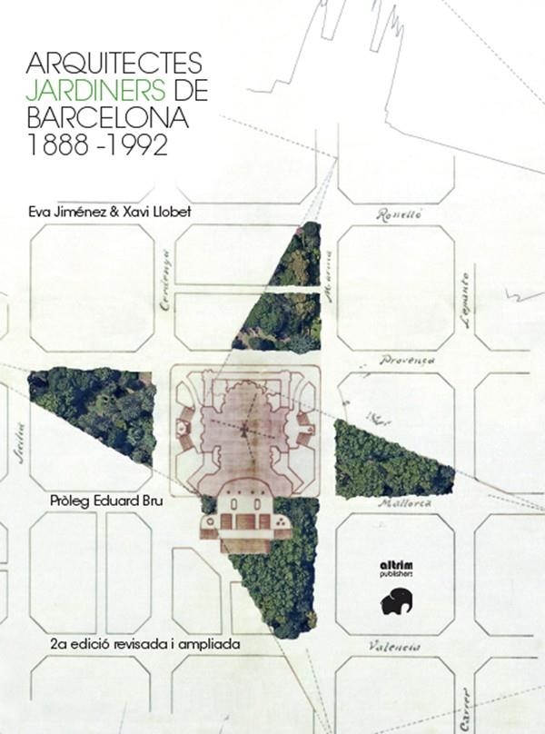 Arquitectes jardiners de Barcelona 1888-1992 | 9788412622218 | Jimenez Gómez, Eva / Ribeiro, Xavier Llobet | Llibres.cat | Llibreria online en català | La Impossible Llibreters Barcelona