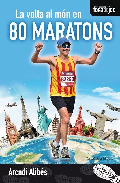 La volta al món en 80 maratons | 9788490346044 | Alibés, Arcadi | Llibres.cat | Llibreria online en català | La Impossible Llibreters Barcelona