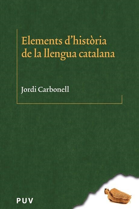 Elements d'història de la llengua catalana | 9788491342045 | Carbonell i de Ballester, Jordi | Llibres.cat | Llibreria online en català | La Impossible Llibreters Barcelona