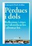 Pèrdues i dols | 9788499214566 | Poch Avellan, Concepció | Llibres.cat | Llibreria online en català | La Impossible Llibreters Barcelona