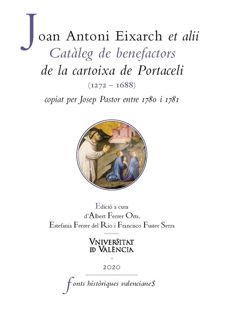 Catàleg de benefactors de la cartoixa de Portaceli (1272-1688), copiat per Josep Pastor entre 1780 i 1781 | 9788491346876 | Antoni Exarch, Joan | Llibres.cat | Llibreria online en català | La Impossible Llibreters Barcelona